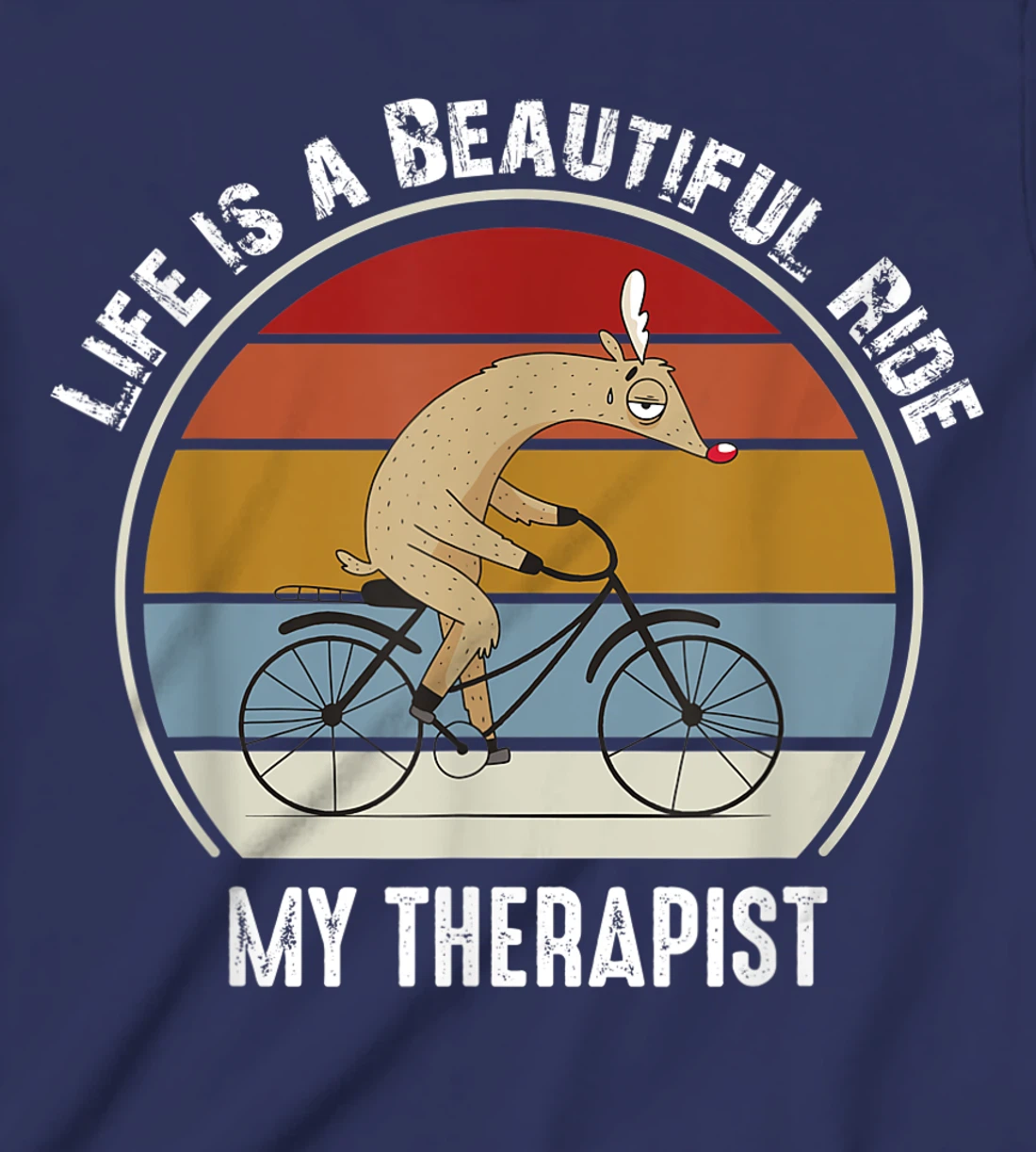 Tired Rudolph Riding A Bicycle Life is a Beautiful Bicycling T-Shirt, Kid T-Shirt and Women T-Shirt