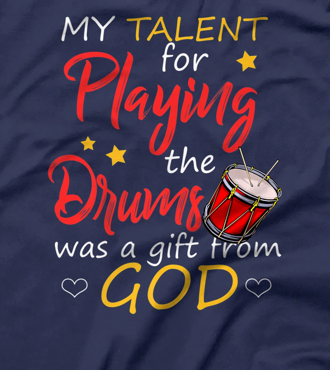 Christian Drummer Shirt My Talent for Drums Gifts from God T-Shirt, Kid T-Shirt and Women T-Shirt