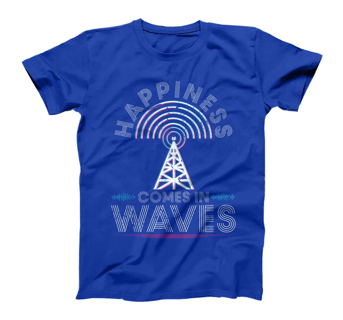 Happiness comes in waves ham radio amateur operator antenna T-Shirt, Women T-Shirt