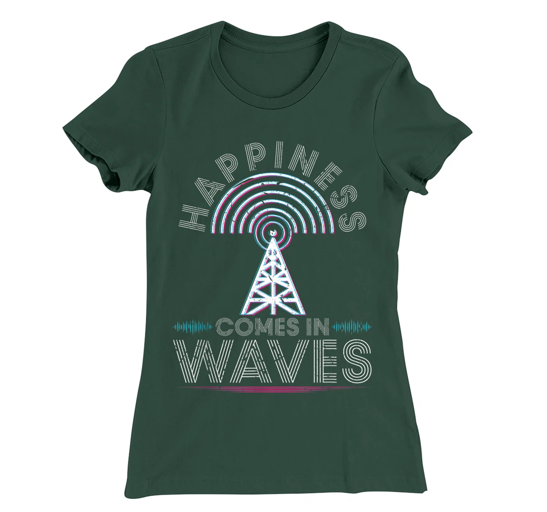 Happiness comes in waves ham radio amateur operator antenna T-Shirt, Women T-Shirt