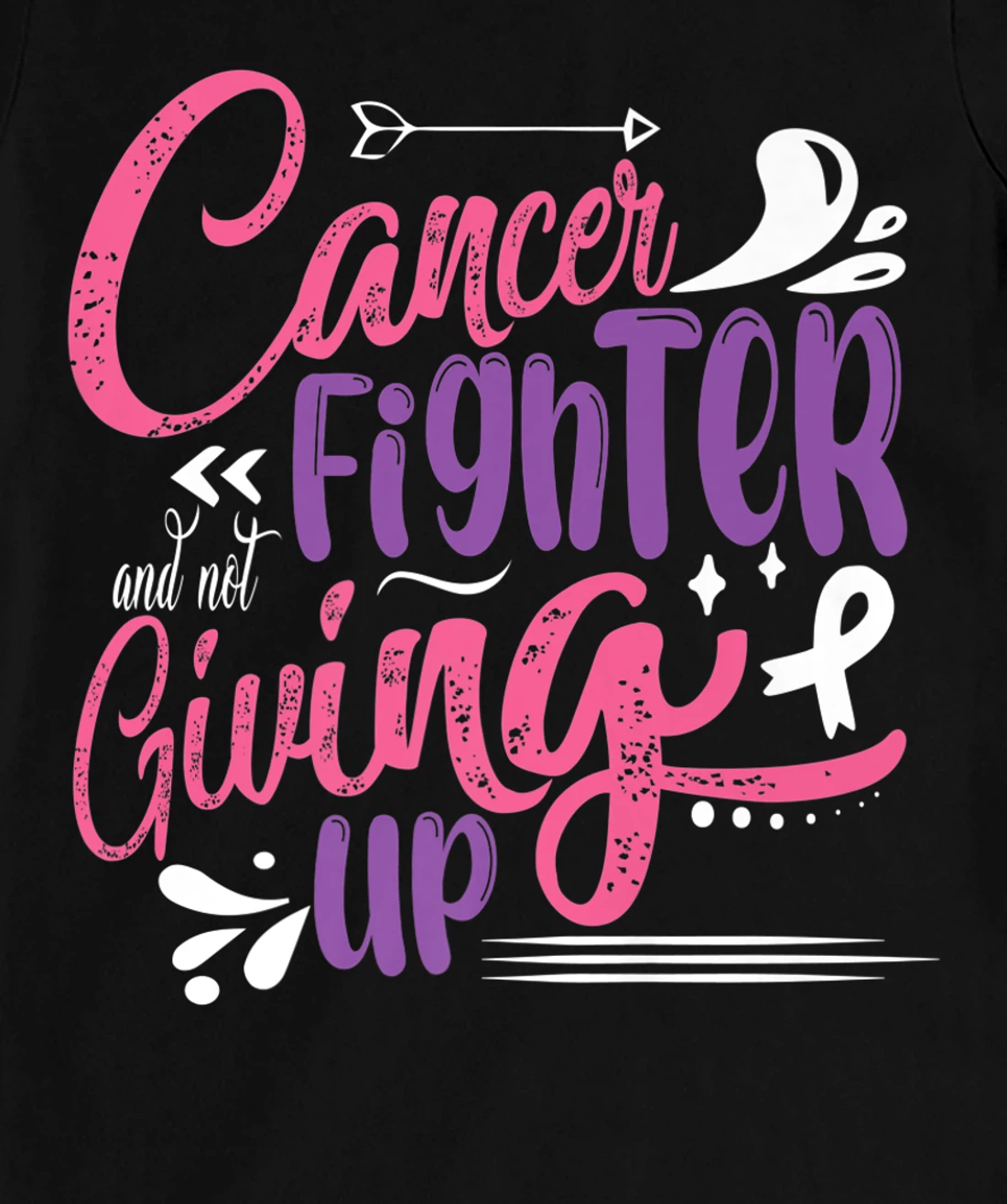 Cancer Fighter And Not Giving Up | Breast Cancer T-Shirt, Kid T-Shirt and Women T-Shirt