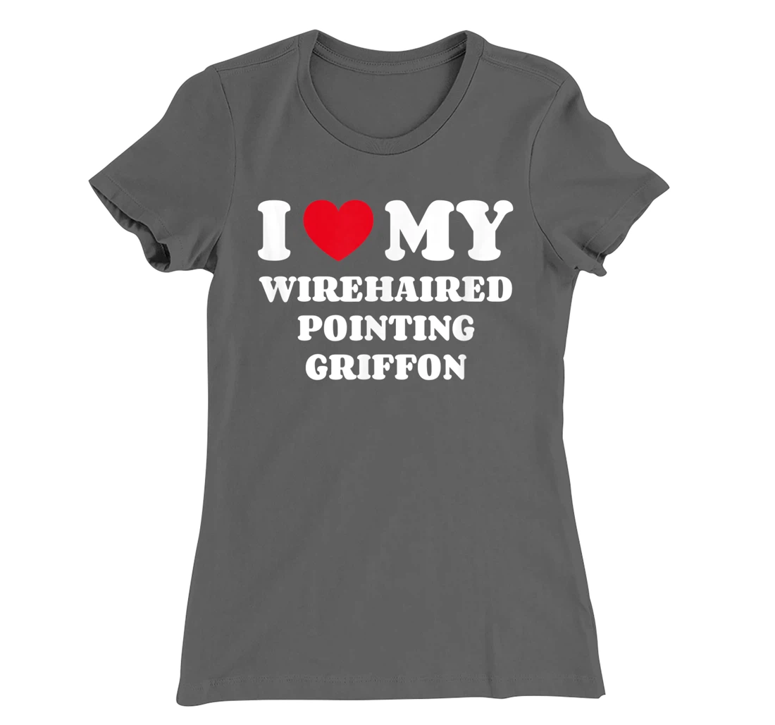I Love My Wirehaired Pointing Griffon Dog Owner Heart T-Shirt, Kid T-Shirt and Women T-Shirt