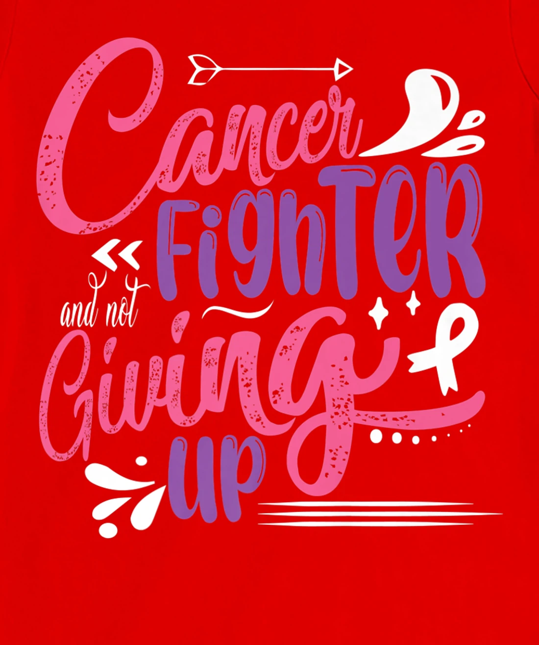 Cancer Fighter And Not Giving Up | Breast Cancer T-Shirt, Kid T-Shirt and Women T-Shirt