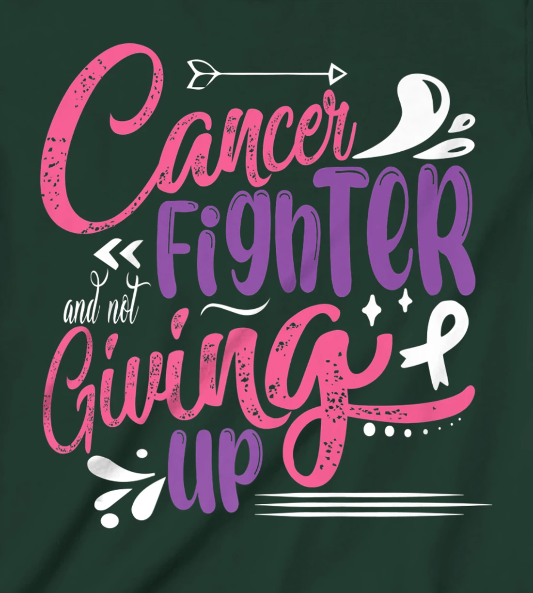 Cancer Fighter And Not Giving Up | Breast Cancer T-Shirt, Kid T-Shirt and Women T-Shirt