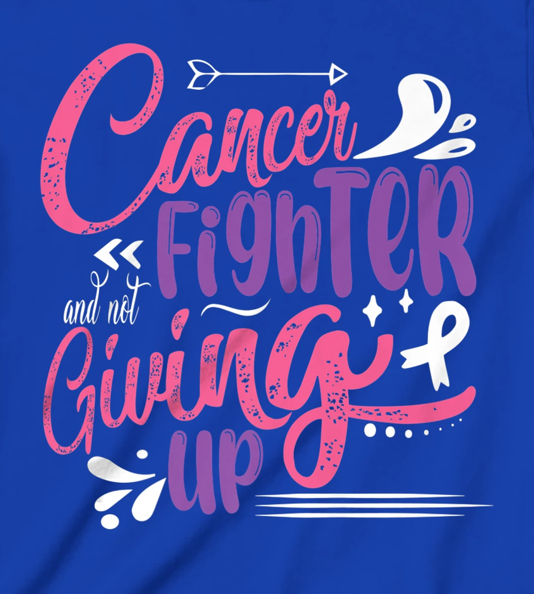 Cancer Fighter And Not Giving Up | Breast Cancer T-Shirt, Kid T-Shirt and Women T-Shirt