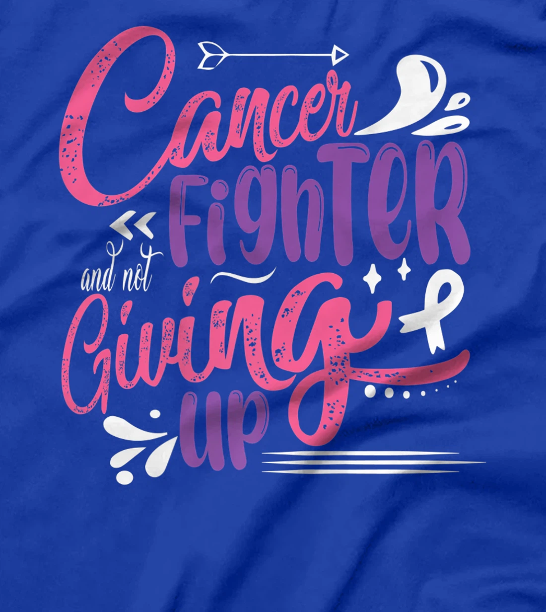 Cancer Fighter And Not Giving Up | Breast Cancer T-Shirt, Kid T-Shirt and Women T-Shirt