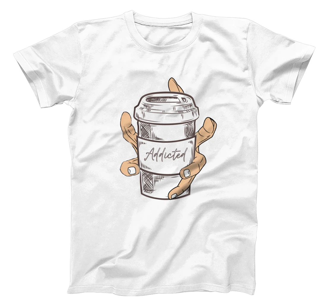 Addicted Coffee Cup with Six Fingered Hand T-Shirt, Women T-Shirt