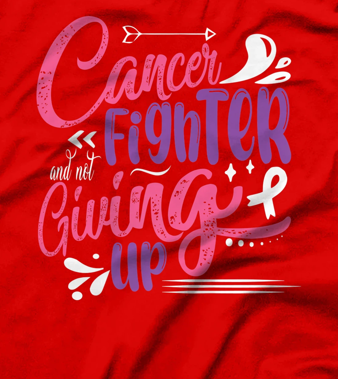 Cancer Fighter And Not Giving Up | Breast Cancer T-Shirt, Kid T-Shirt and Women T-Shirt