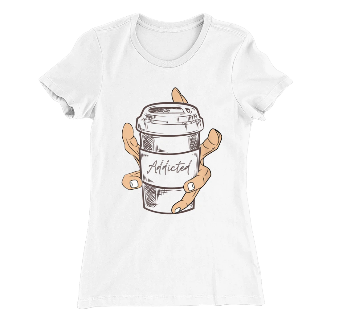 Addicted Coffee Cup with Six Fingered Hand T-Shirt, Women T-Shirt