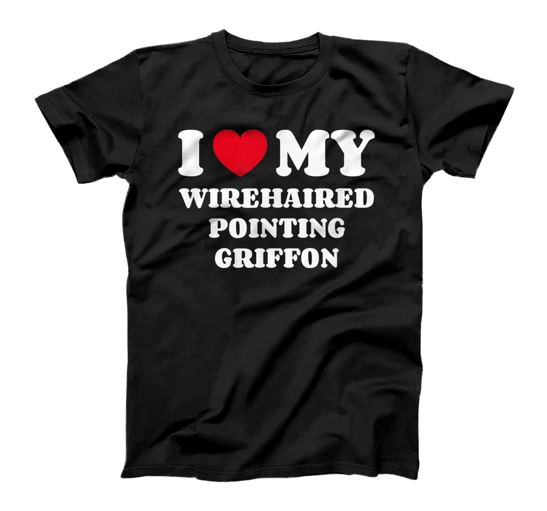 I Love My Wirehaired Pointing Griffon Dog Owner Heart T-Shirt, Kid T-Shirt and Women T-Shirt