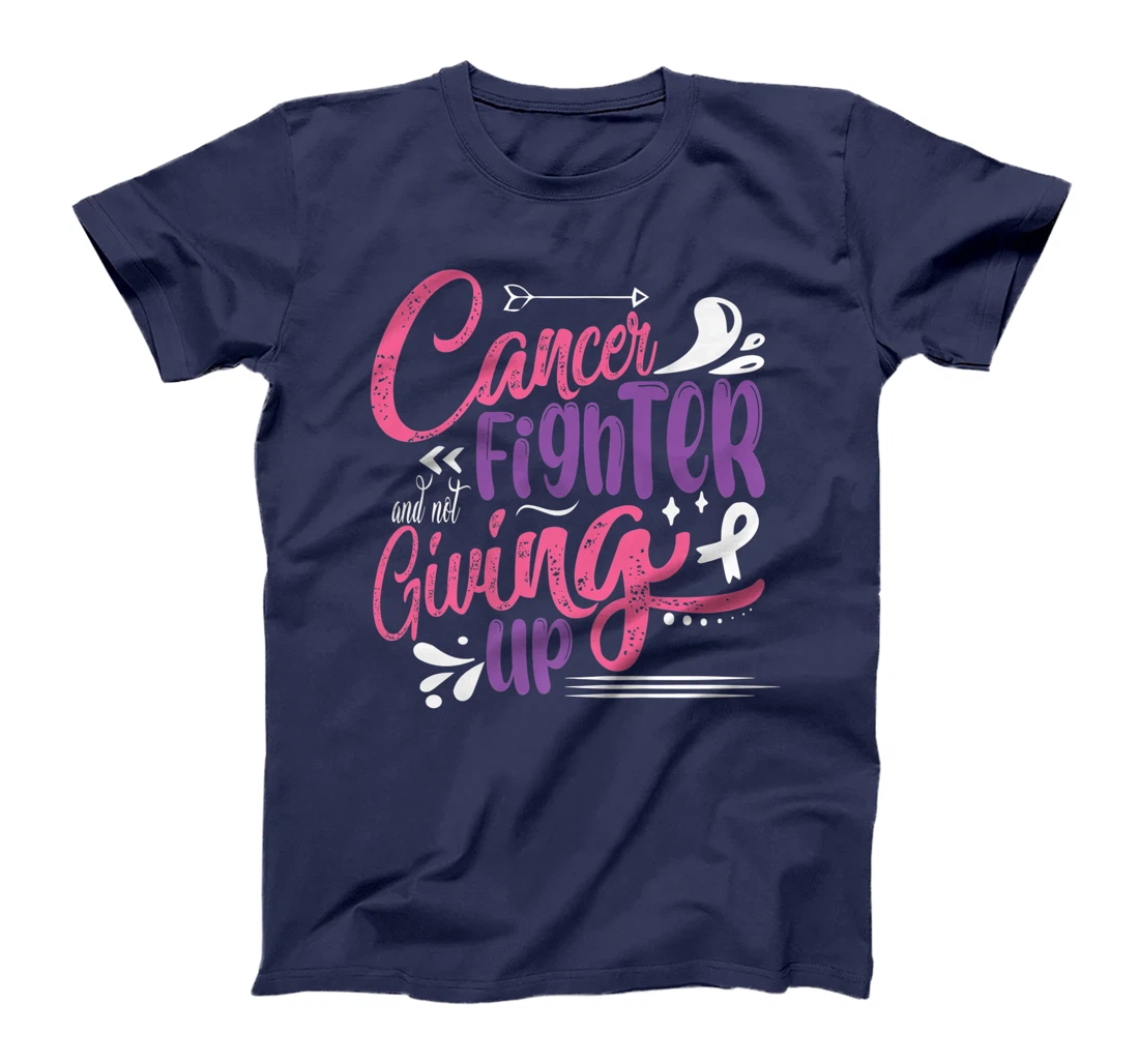 Cancer Fighter And Not Giving Up | Breast Cancer T-Shirt, Kid T-Shirt and Women T-Shirt