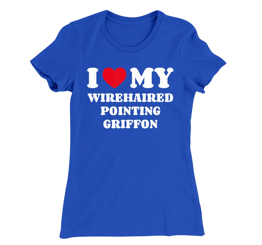 I Love My Wirehaired Pointing Griffon Dog Owner Heart T-Shirt, Kid T-Shirt and Women T-Shirt