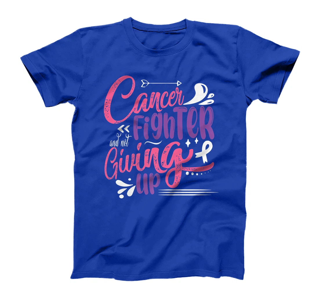 Cancer Fighter And Not Giving Up | Breast Cancer T-Shirt, Kid T-Shirt and Women T-Shirt