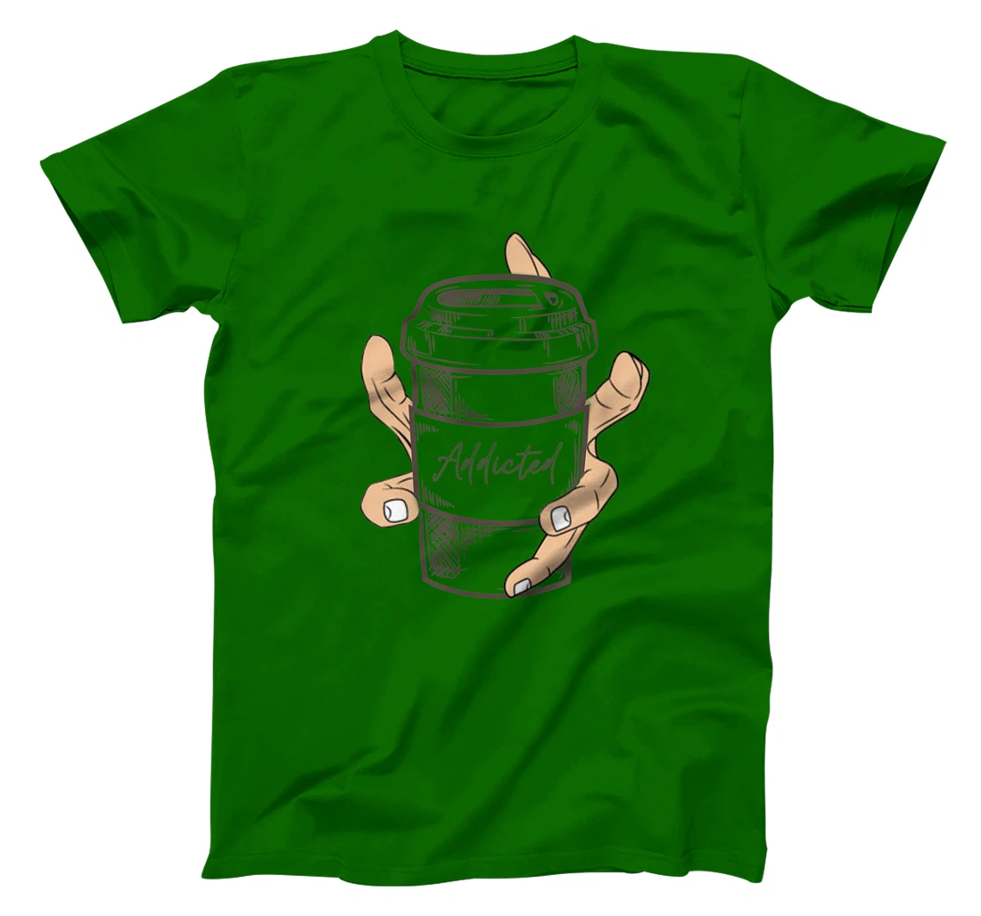 Addicted Coffee Cup with Six Fingered Hand T-Shirt, Women T-Shirt