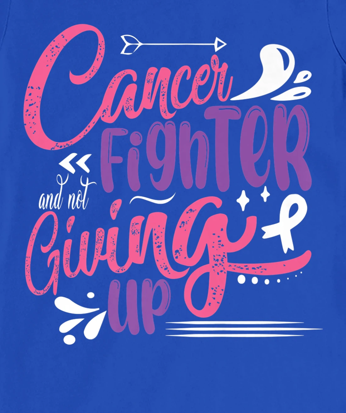 Cancer Fighter And Not Giving Up | Breast Cancer T-Shirt, Kid T-Shirt and Women T-Shirt