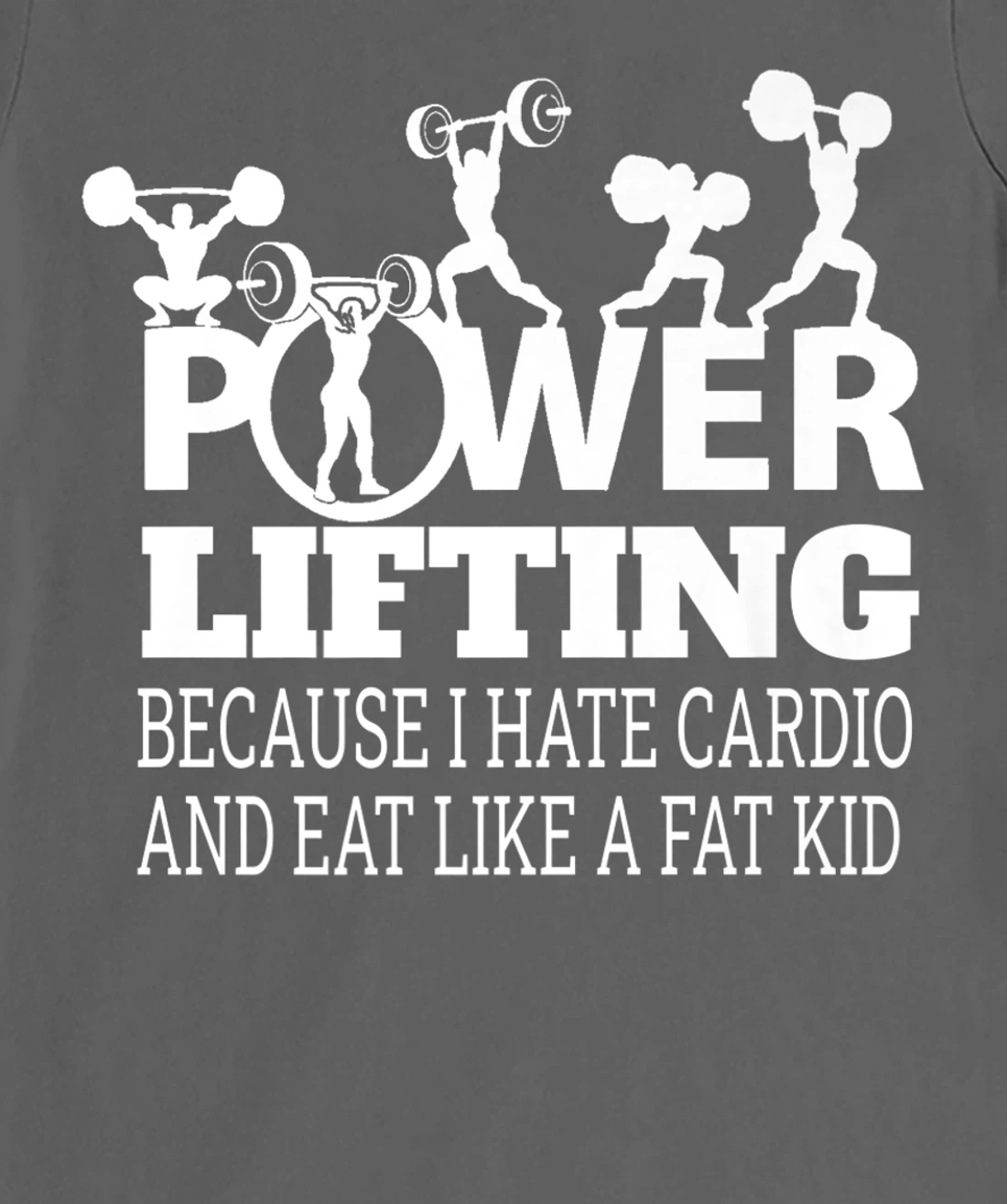Powerlifting Because I Hate Cardio Humor Sarcasm Gym Costume T-Shirt, Women T-Shirt
