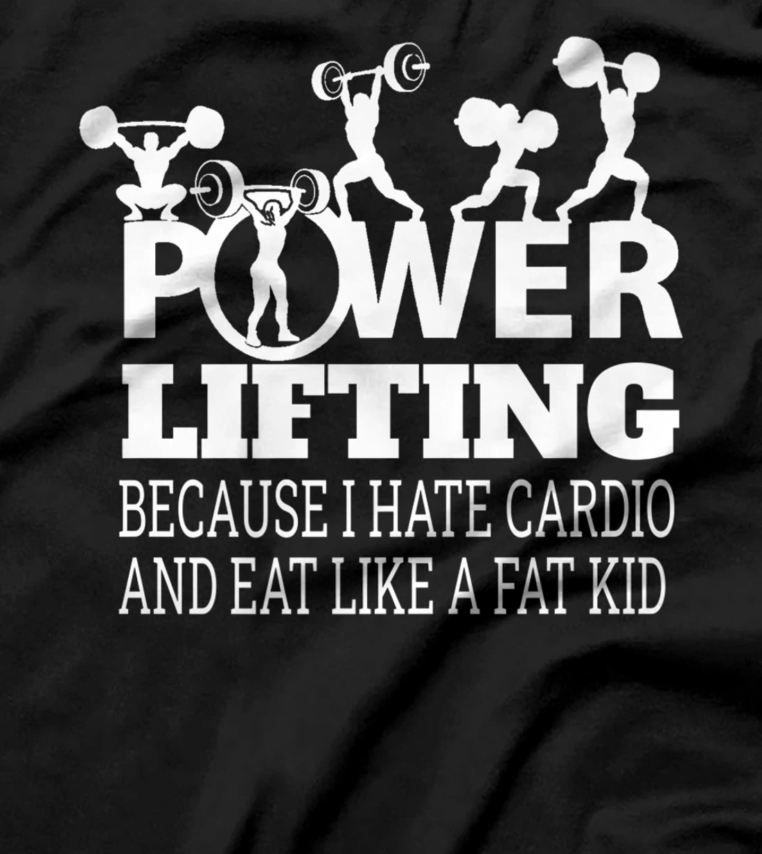 Powerlifting Because I Hate Cardio Humor Sarcasm Gym Costume T-Shirt, Women T-Shirt