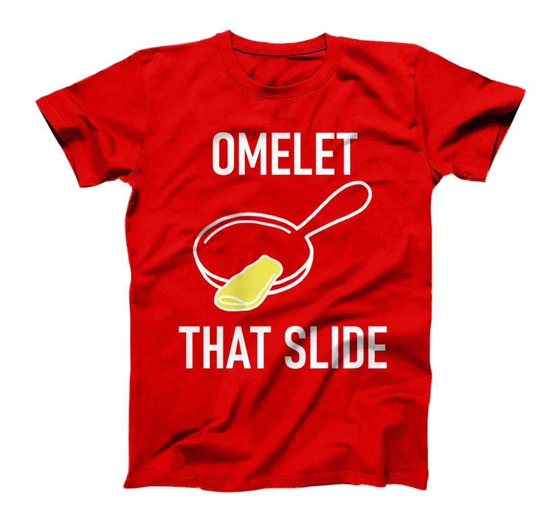 Omelet That Slide, Puns, Funny, Jokes, Sarcastic T-Shirt