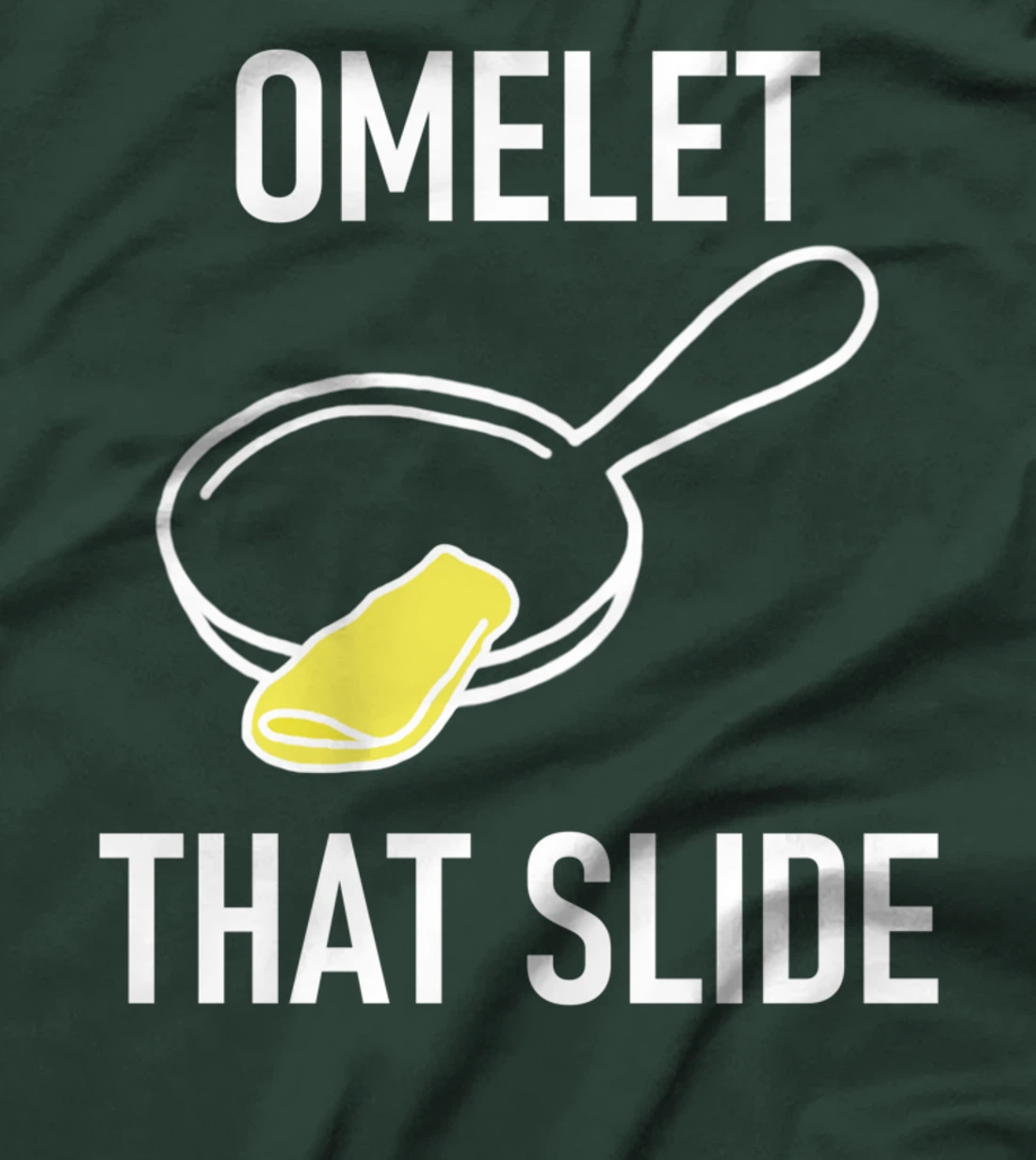 Omelet That Slide, Puns, Funny, Jokes, Sarcastic T-Shirt