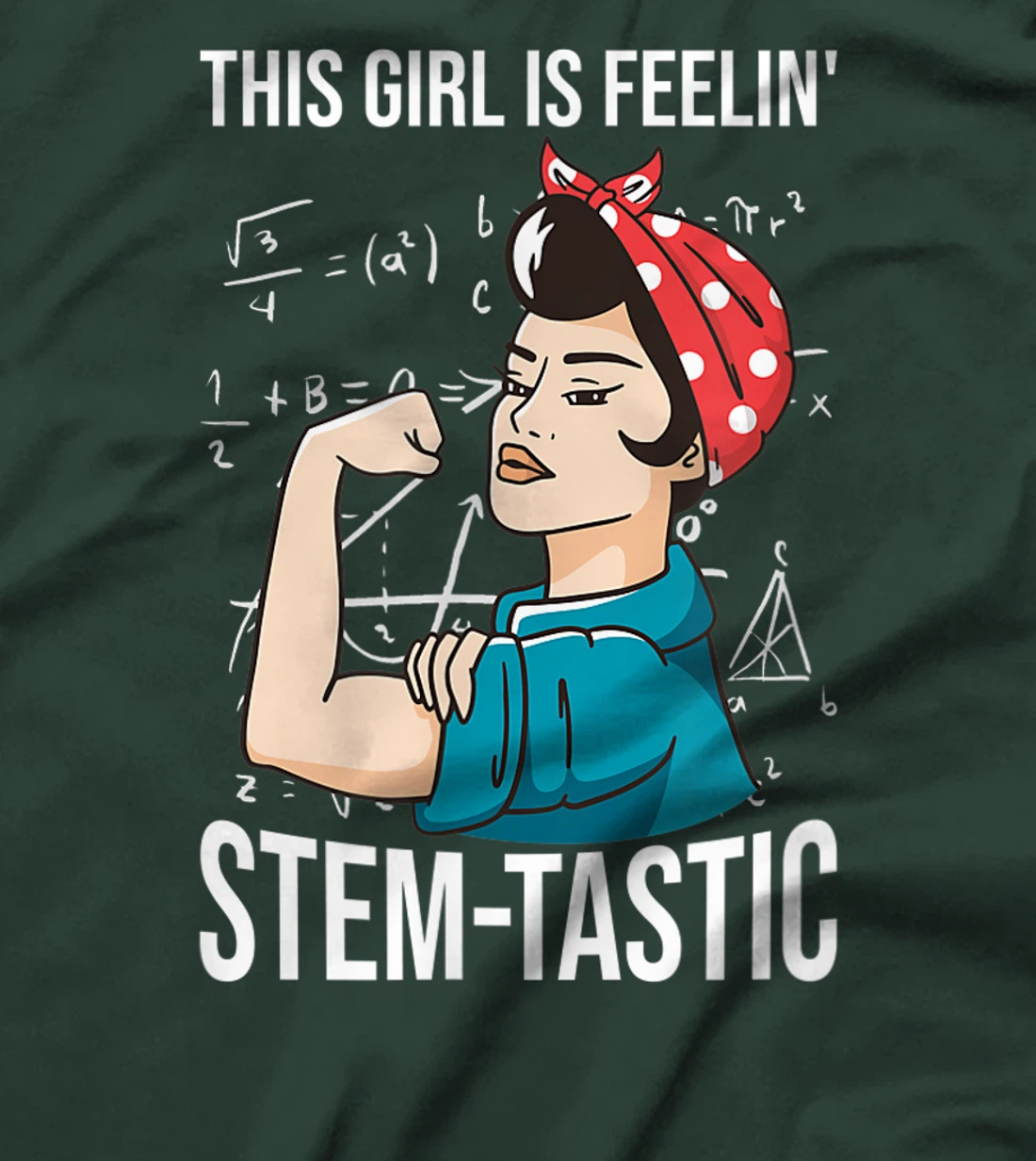 Steminist Equality Feelin Stemtastic Female Student Teacher T-Shirt, Kid T-Shirt and Women T-Shirt