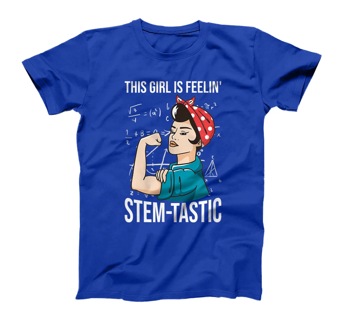 Steminist Equality Feelin Stemtastic Female Student Teacher T-Shirt, Kid T-Shirt and Women T-Shirt