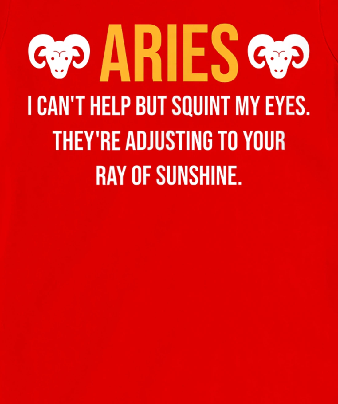 Aries Facts Astrology Quote Horoscope Zodiac Sign T-Shirt, Kid T-Shirt and Women T-Shirt