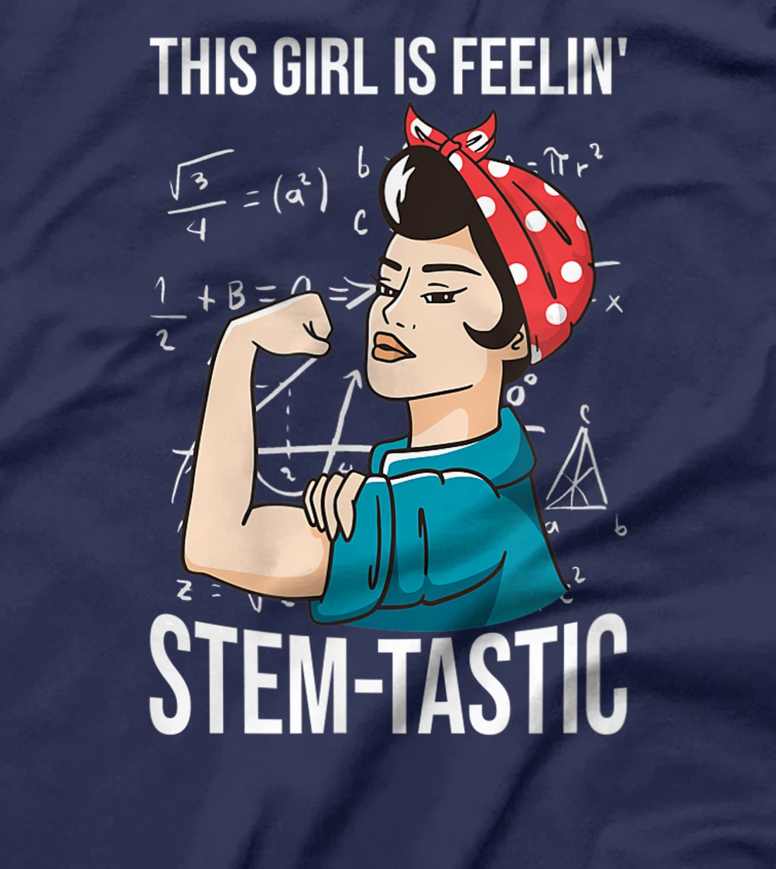 Steminist Equality Feelin Stemtastic Female Student Teacher T-Shirt, Kid T-Shirt and Women T-Shirt