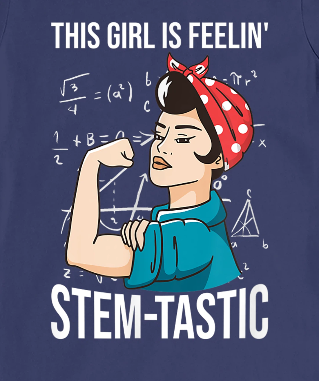 Steminist Equality Feelin Stemtastic Female Student Teacher T-Shirt, Kid T-Shirt and Women T-Shirt
