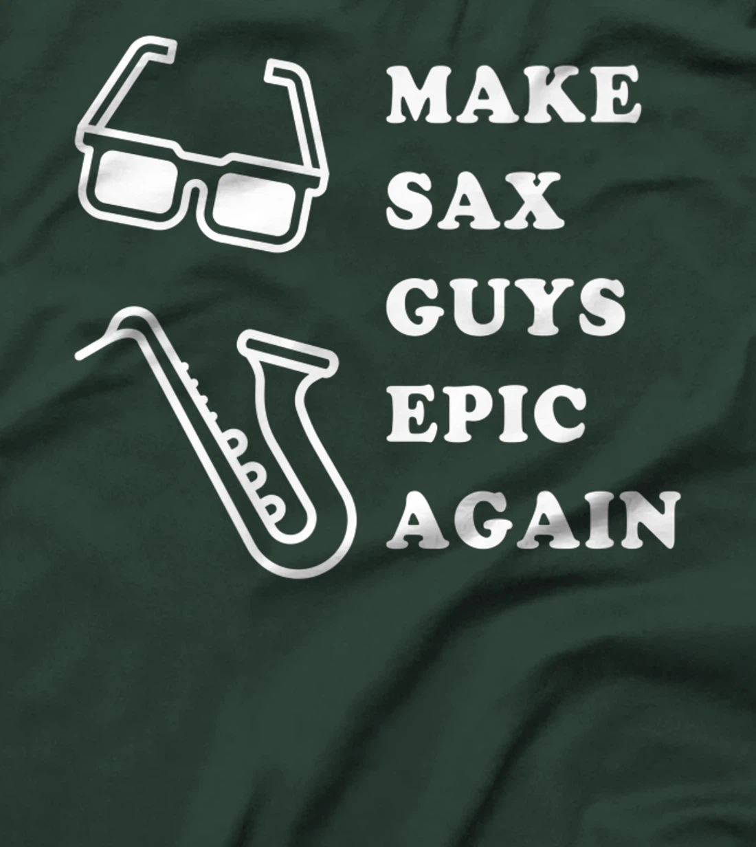 Make Sax Guys Epic Again Funny Music T-Shirt, Kid T-Shirt and Women T-Shirt