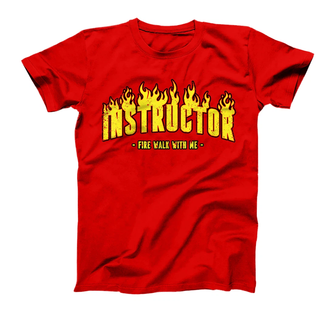 Instractor Firewalking Day Firewalk Day gift Man Women T-Shirt, Women T-Shirt