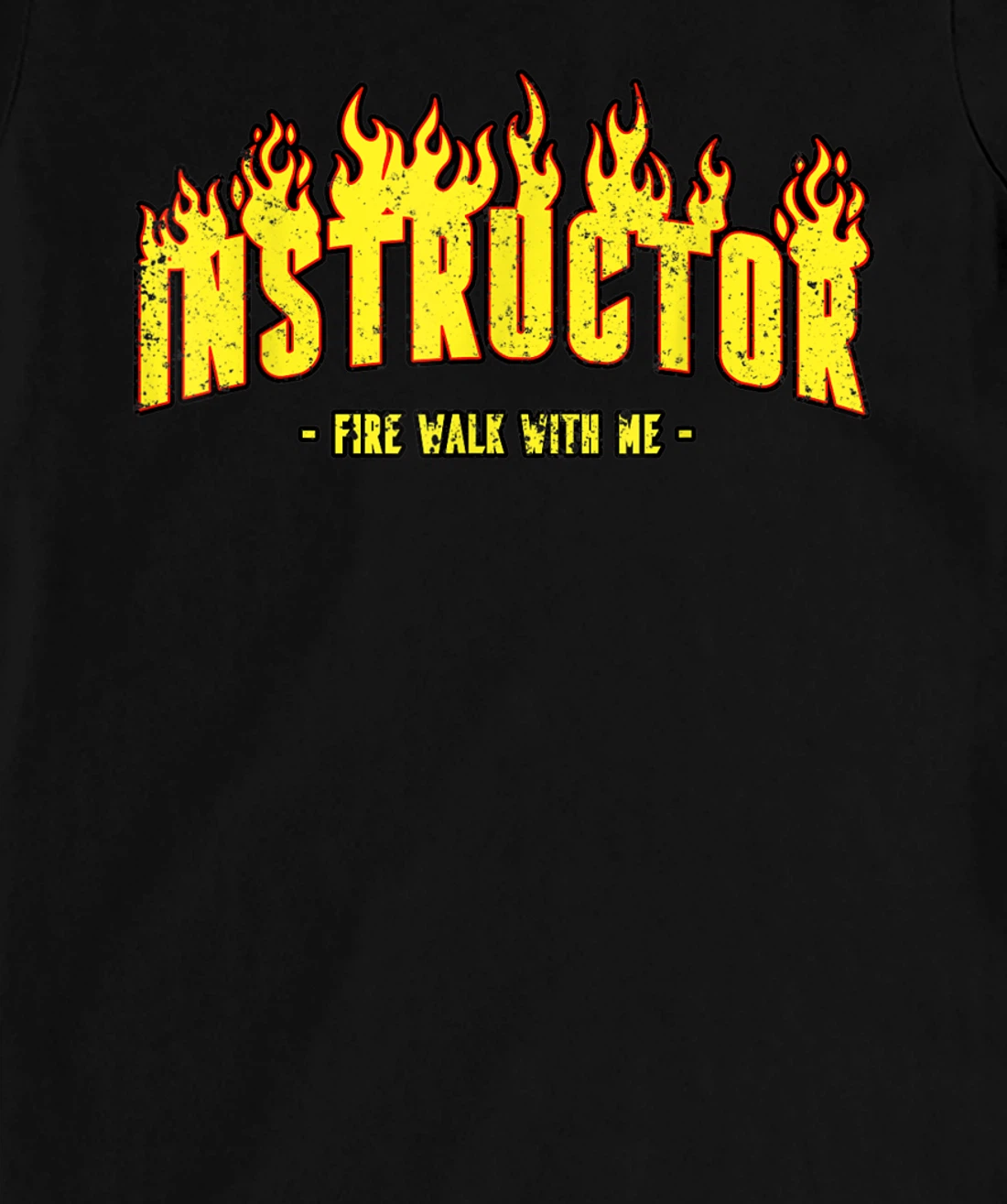 Instractor Firewalking Day Firewalk Day gift Man Women T-Shirt, Women T-Shirt