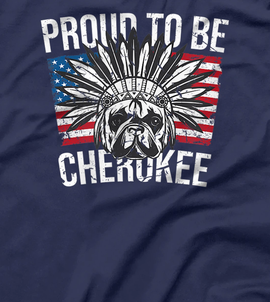 Proud To Be Cherokee Native Dog American Flag Pride T-Shirt, Kid T-Shirt and Women T-Shirt