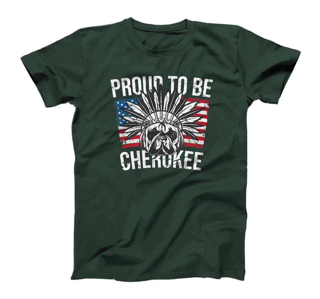 Proud To Be Cherokee Native Dog American Flag Pride T-Shirt, Kid T-Shirt and Women T-Shirt