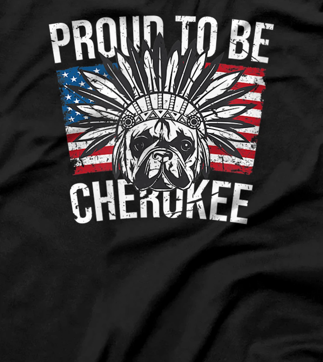 Proud To Be Cherokee Native Dog American Flag Pride T-Shirt, Kid T-Shirt and Women T-Shirt