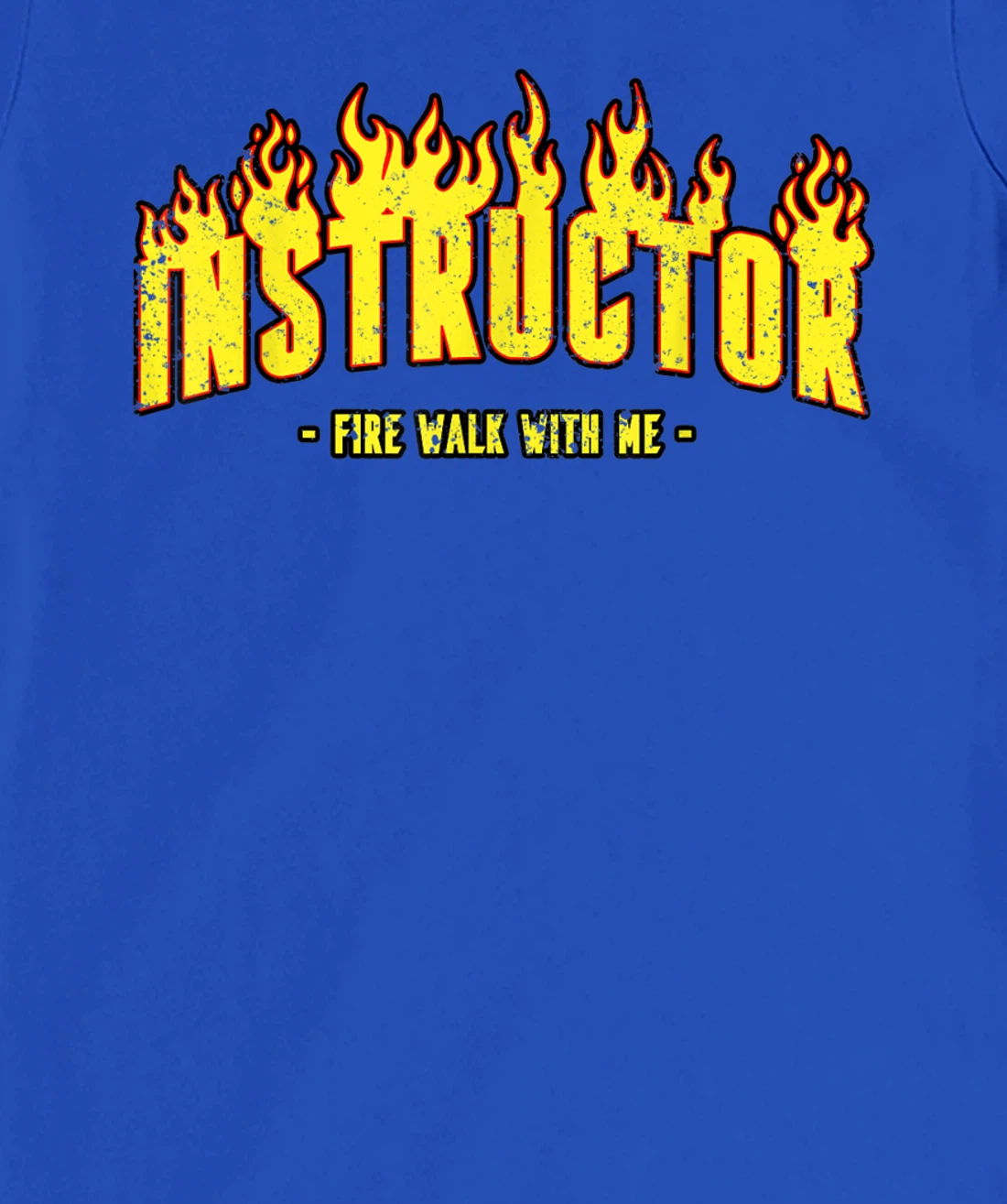 Instractor Firewalking Day Firewalk Day gift Man Women T-Shirt, Women T-Shirt