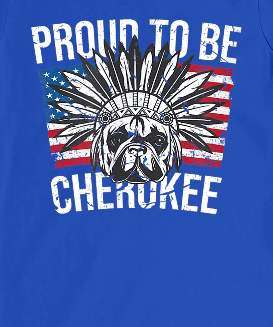Proud To Be Cherokee Native Dog American Flag Pride T-Shirt, Kid T-Shirt and Women T-Shirt