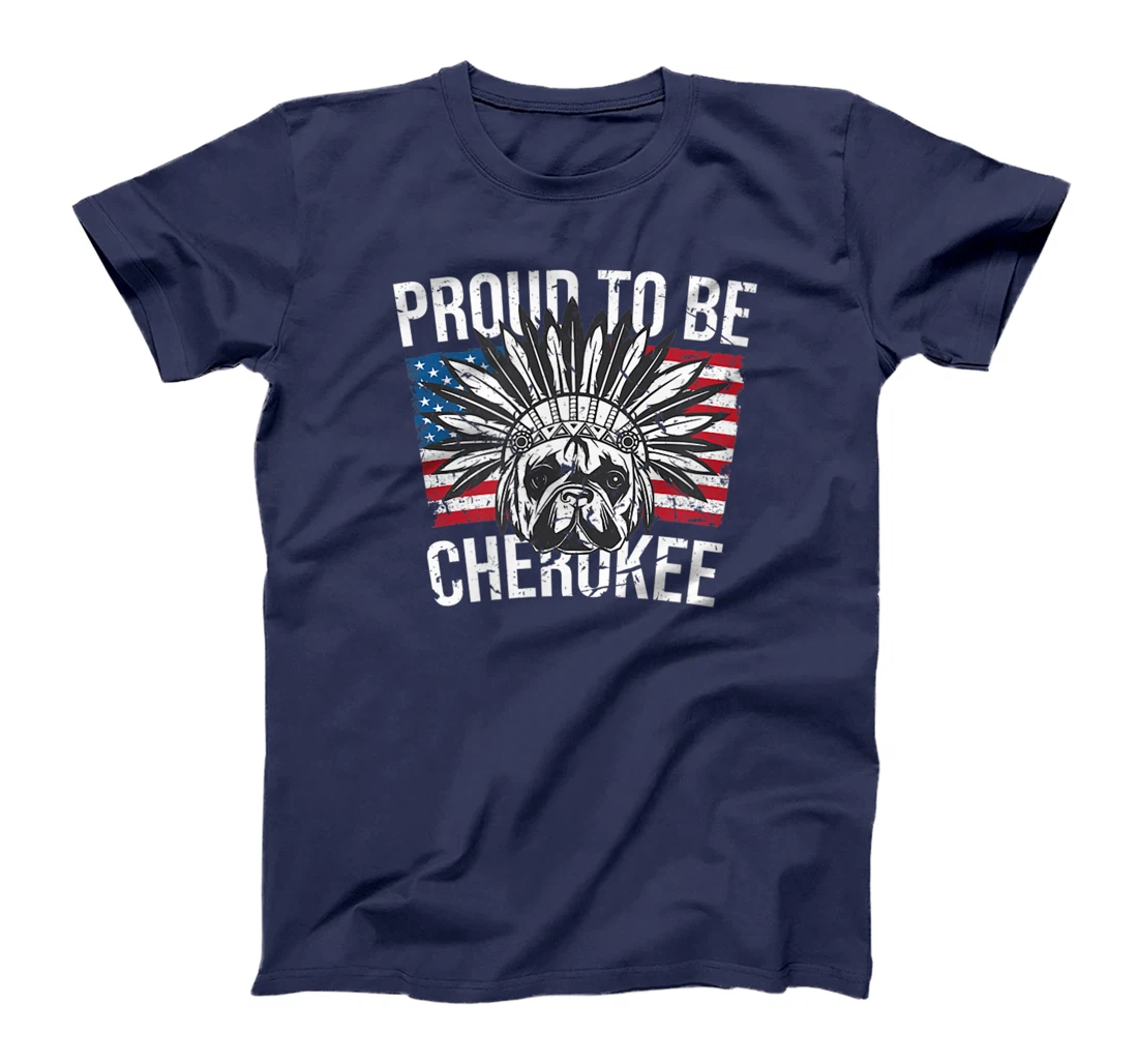 Proud To Be Cherokee Native Dog American Flag Pride T-Shirt, Kid T-Shirt and Women T-Shirt