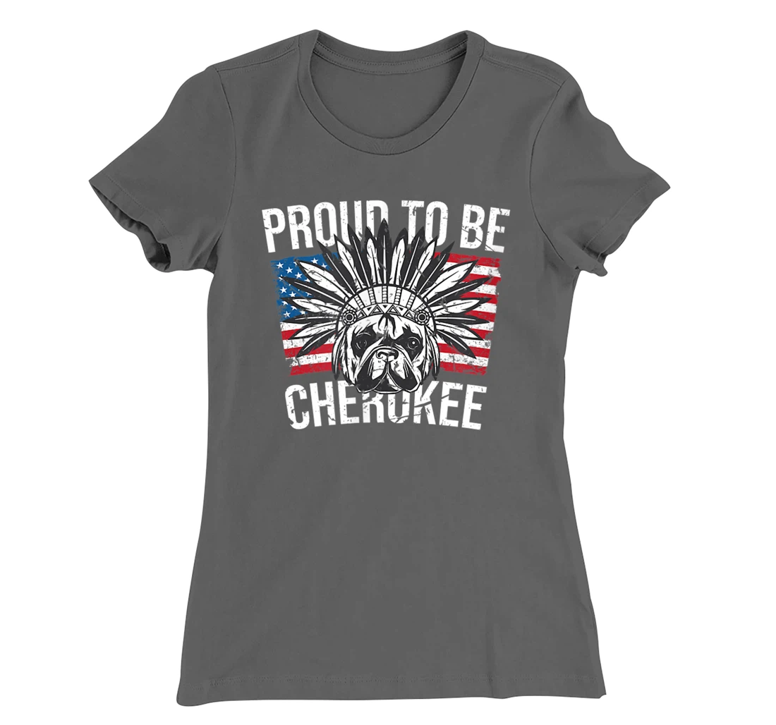 Proud To Be Cherokee Native Dog American Flag Pride T-Shirt, Kid T-Shirt and Women T-Shirt