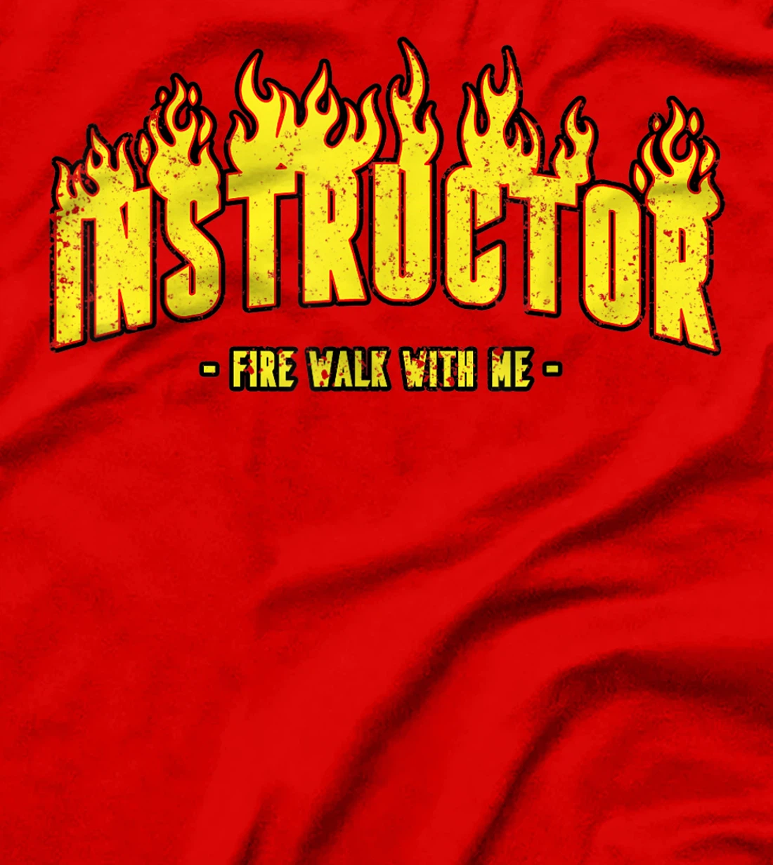 Instractor Firewalking Day Firewalk Day gift Man Women T-Shirt, Women T-Shirt