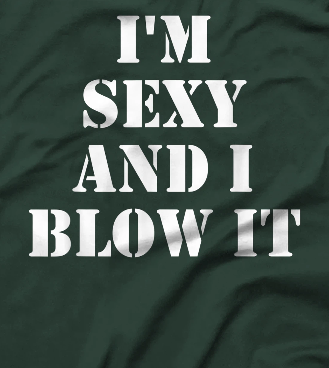 I'm Sexy And I Blow It Gardener Gardening Leaf Blower Lawn T-Shirt, Women T-Shirt