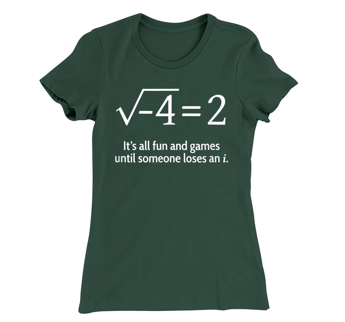 Someone Loses An i: Funny Math T-Shirt, Women T-Shirt