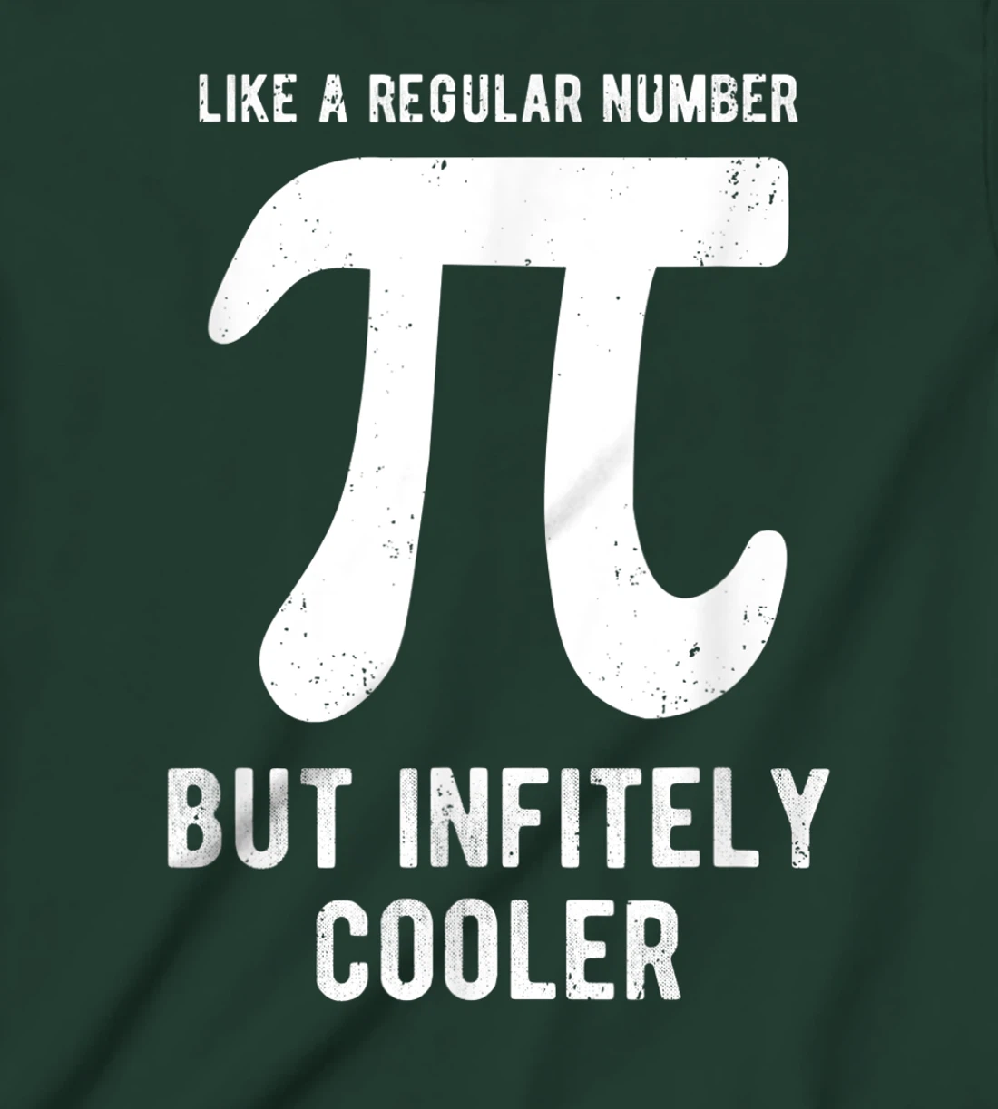 Funny Pi Day Like a Regular Number But Infinitely Cooler T-Shirt, Kid T-Shirt and Women T-Shirt