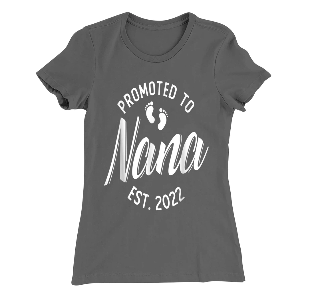 First Time Nana Promoted to Nana 2022 Soon to Be Grandma T-Shirt, Women T-Shirt