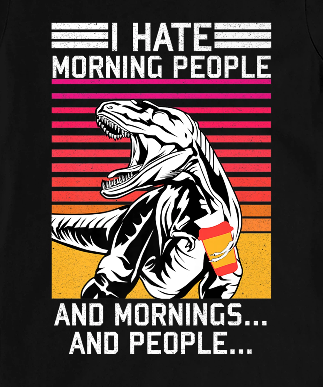 I hate Morning People and Morning & People Dinosaur Vintage T-Shirt, Women T-Shirt