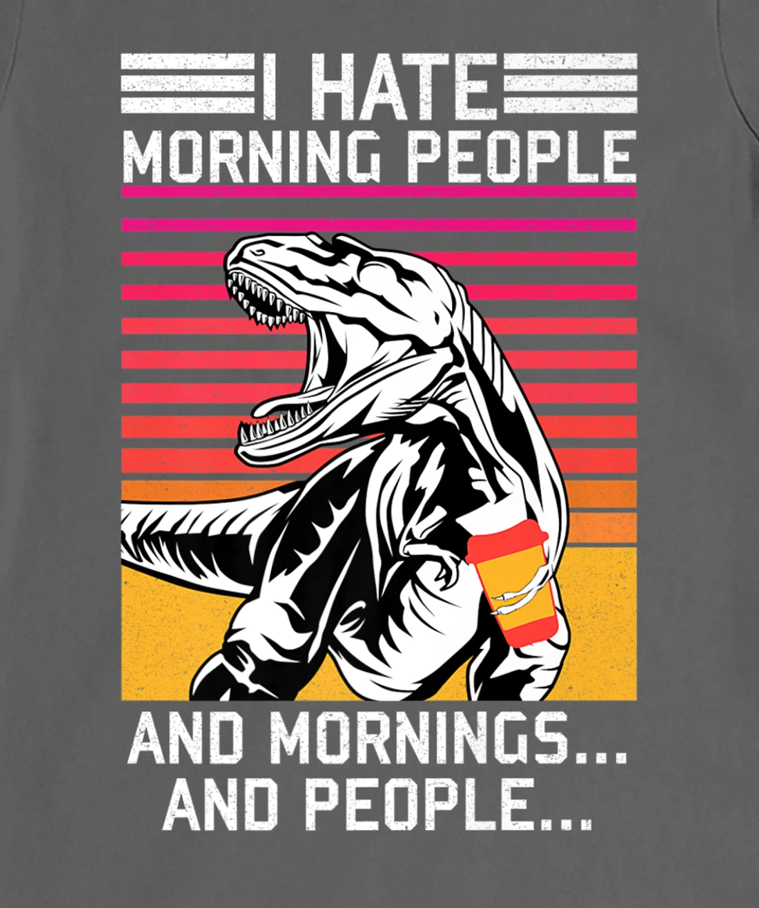 I hate Morning People and Morning & People Dinosaur Vintage T-Shirt, Women T-Shirt