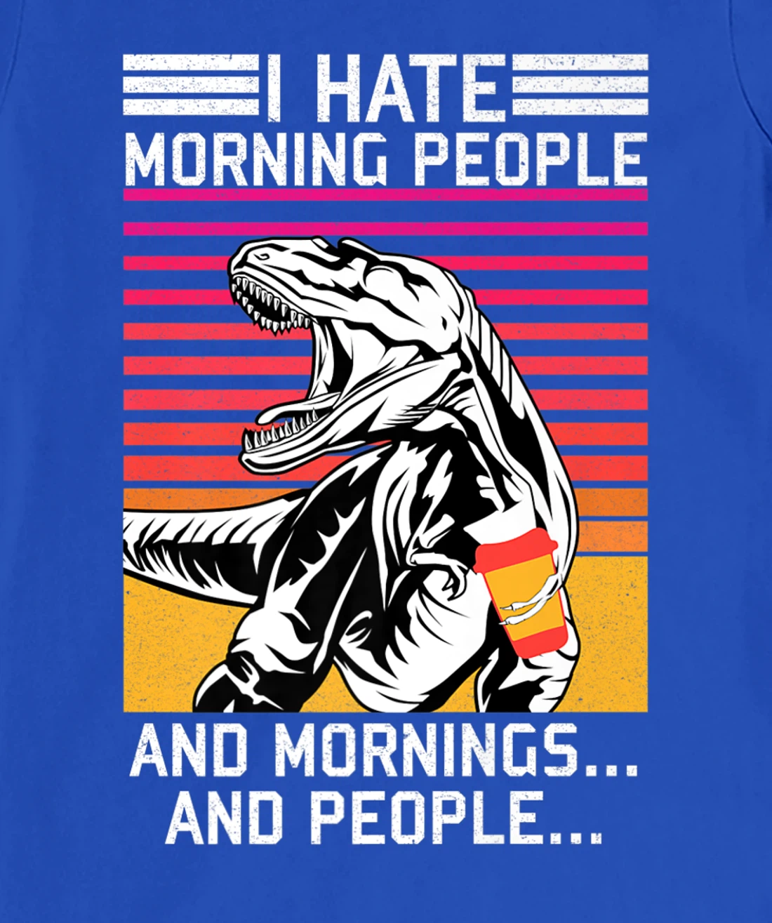 I hate Morning People and Morning & People Dinosaur Vintage T-Shirt, Women T-Shirt