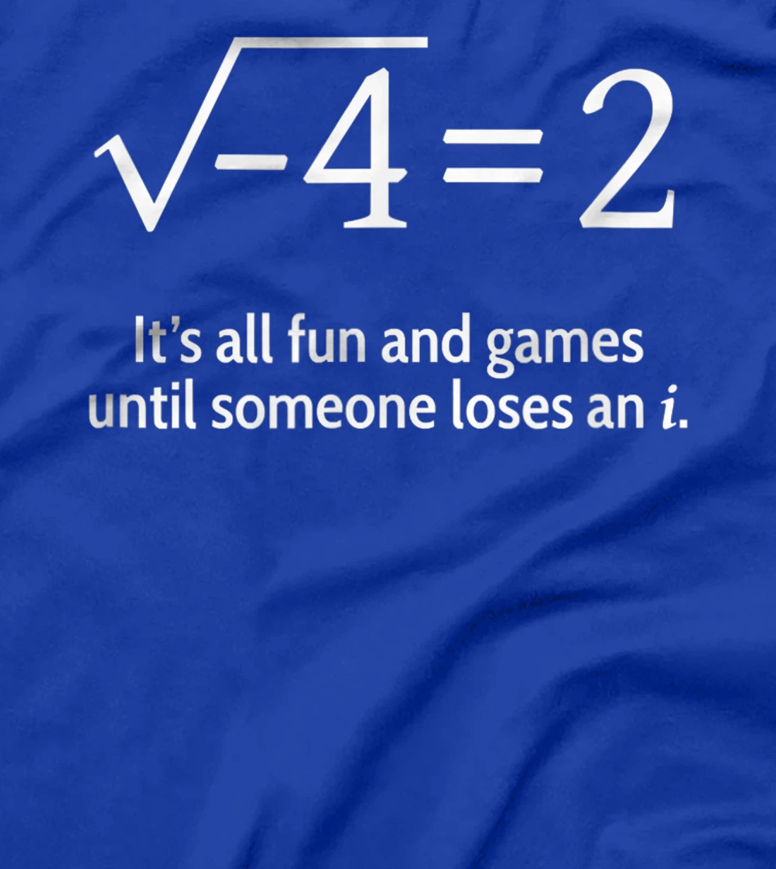 Someone Loses An i: Funny Math T-Shirt, Women T-Shirt