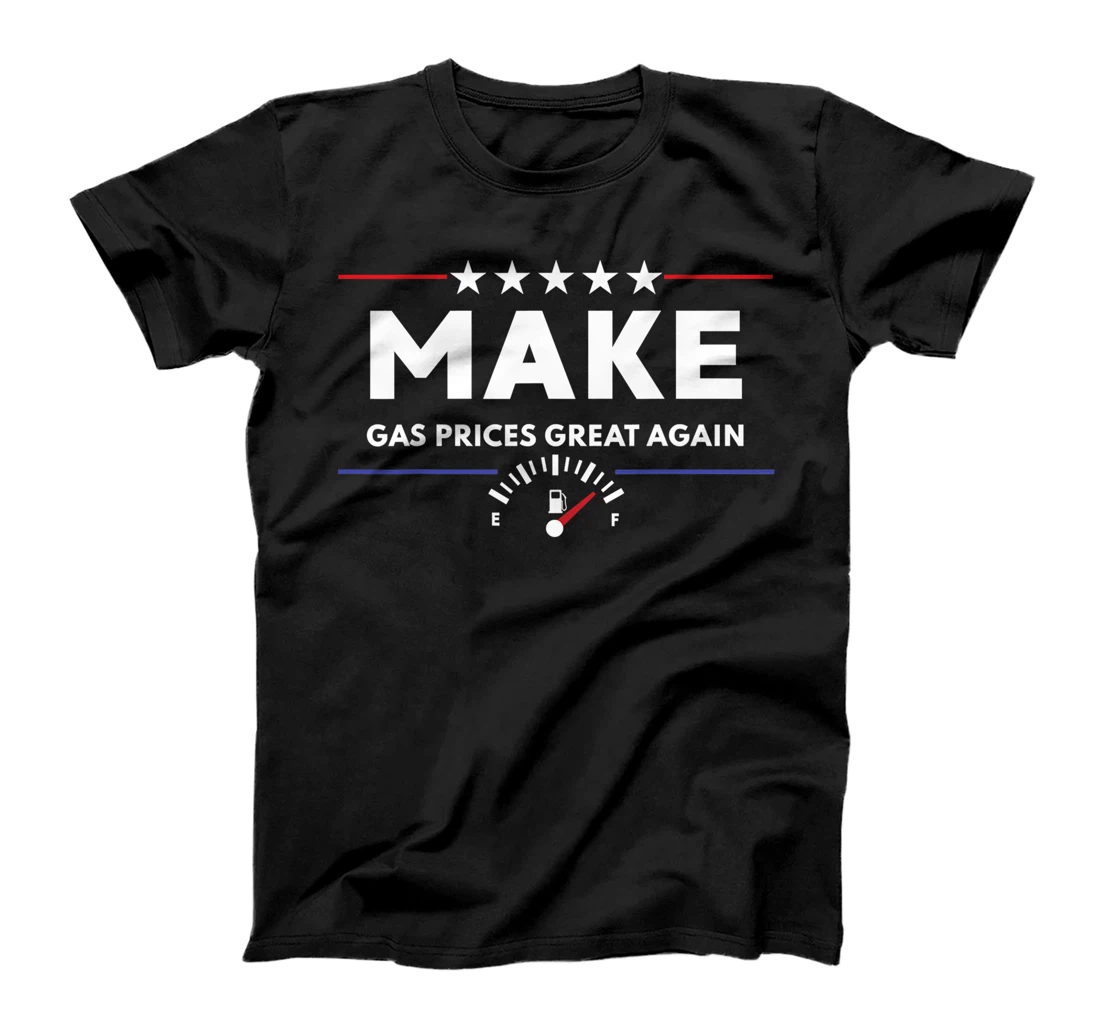 Trump Anti Biden Republican 2024 Make Gas Prices Great Again T-Shirt