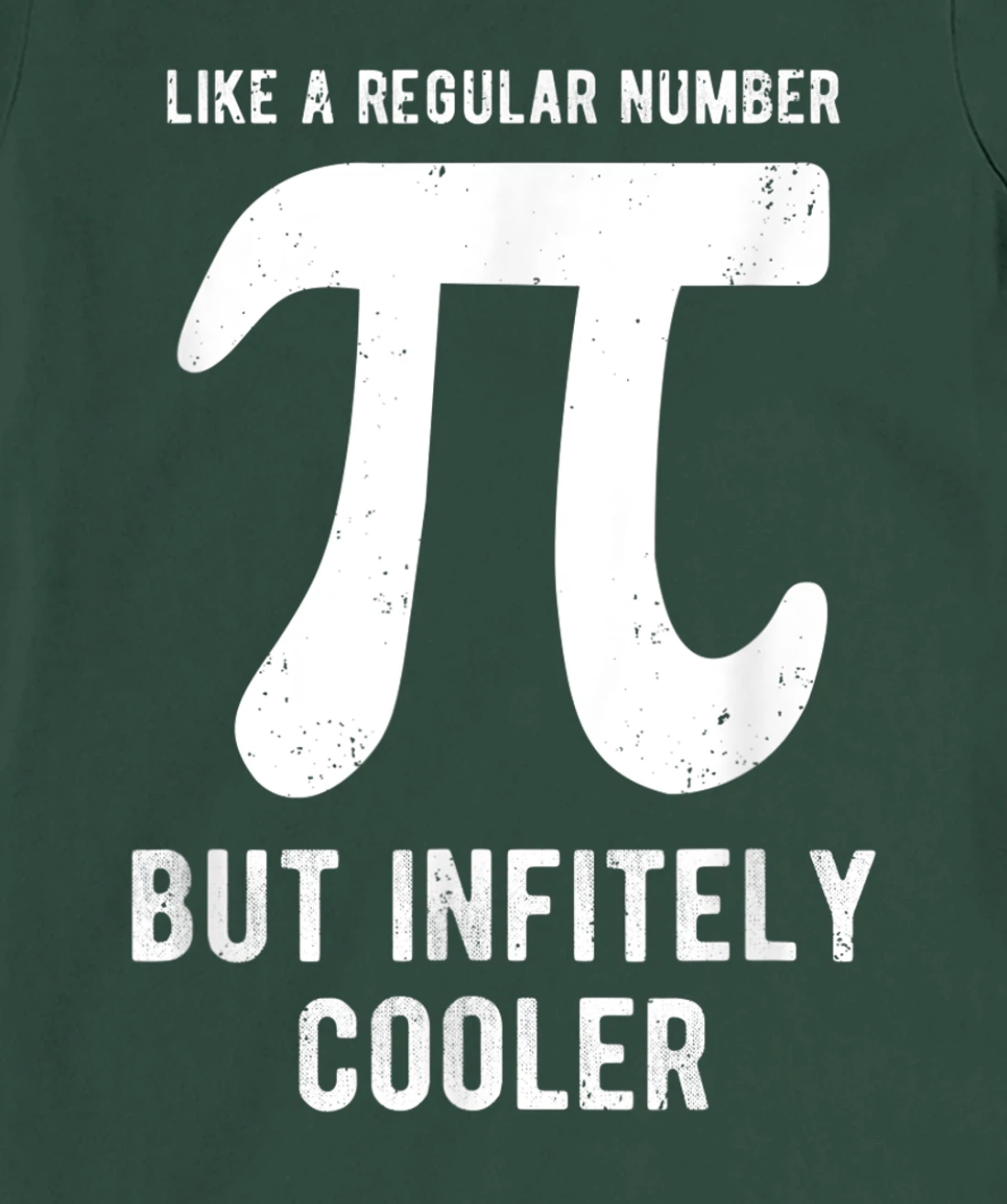 Funny Pi Day Like a Regular Number But Infinitely Cooler T-Shirt, Kid T-Shirt and Women T-Shirt