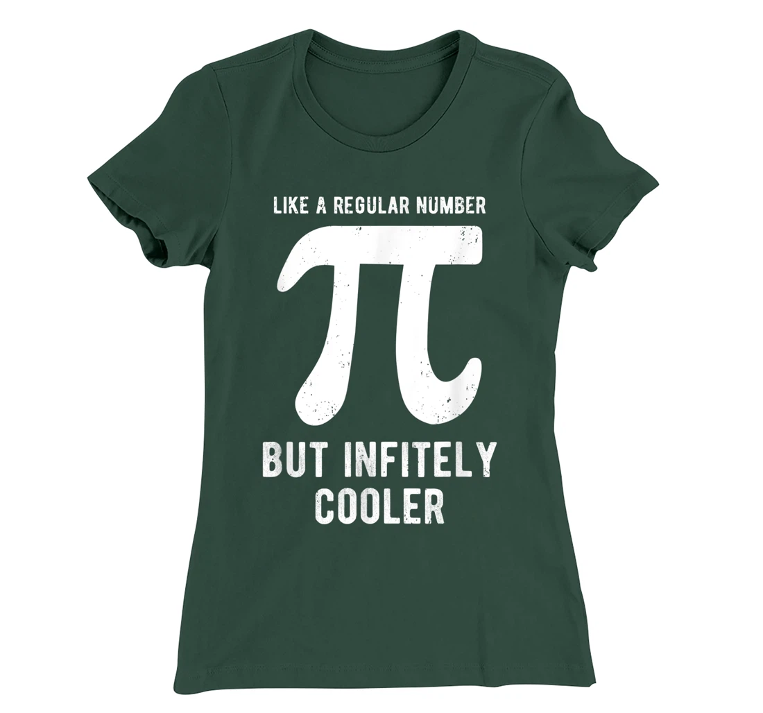 Funny Pi Day Like a Regular Number But Infinitely Cooler T-Shirt, Kid T-Shirt and Women T-Shirt